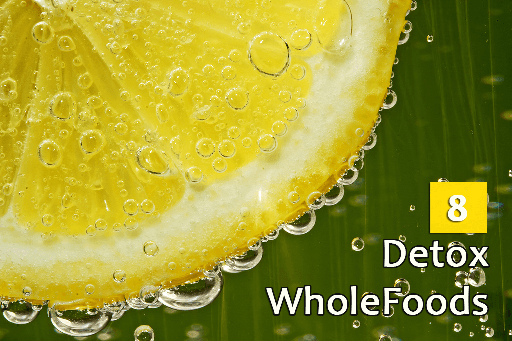 8 Detoxifying WholeFoods - Alkaline World