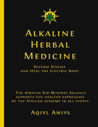 Alkaline World book titled "Alkaline Herbal Medicine" on reversing disease and healing the electric body, cover view.