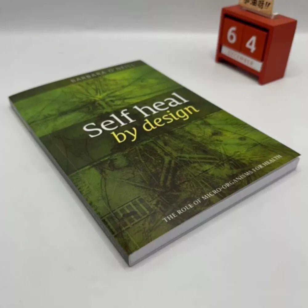 Self Heal By Design - The Role Of Micro - Organisms For Health By Barbara - O'Neill - Alkaline World