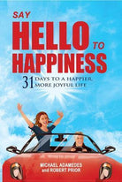 Book titled "Say Hello To Happiness" by Michael Adamedes, featuring a colorful cover, on a plain background.